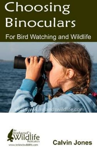 Cover of Choosing Binoculars for Bird Watching and Wildlife