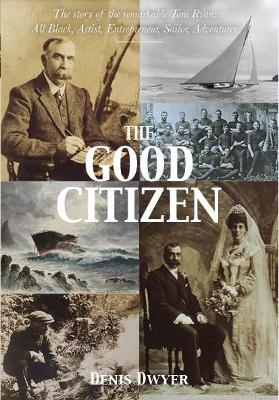 Book cover for The Good Citizen: Amazing Story of Tom Ryan