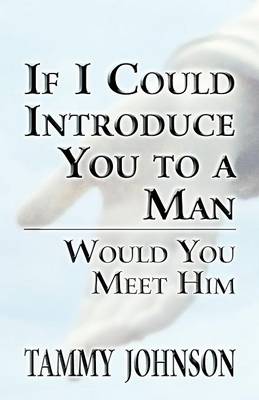 Book cover for If I Could Introduce You to a Man