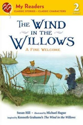 Cover of The Wind in the Willows: A Fine Welcome