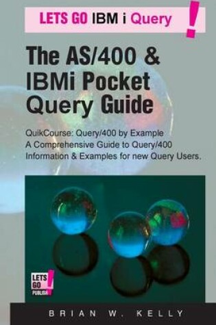 Cover of The AS/400 & IBM i Pocket Query Guide