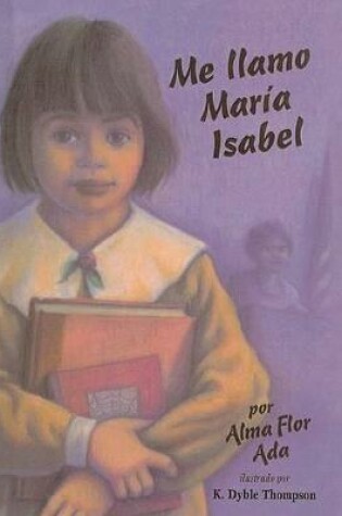 Cover of Me Llamo Maria Isabel