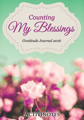 Book cover for Counting My Blessings Gratitude Journal 2016