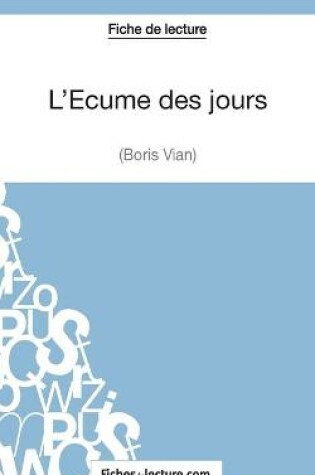 Cover of L'Écume des jours de Boris Vian (Fiche de lecture)