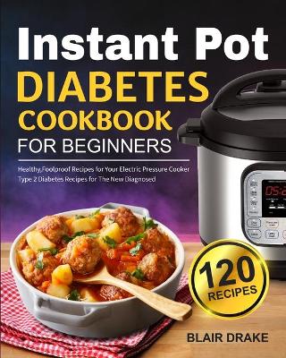 Book cover for Instant Pot Diabetes Cookbook for Beginners