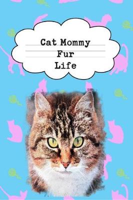Book cover for Cat Mommy Fur Life