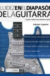 Book cover for Fluidez en el diapasón de la guitarra