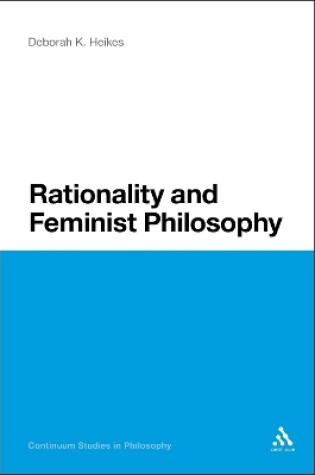 Cover of Rationality and Feminist Philosophy