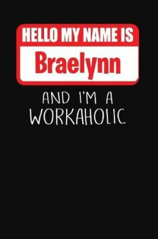 Cover of Hello My Name Is Braelynn