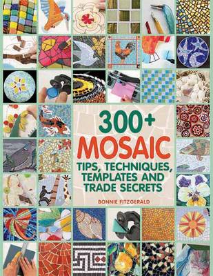 Book cover for 300+ Mosaic Tips, Techniques, Templates and Trade Secrets