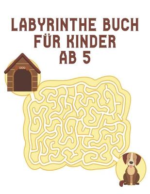 Book cover for Labyrinthe Buch für Kinder ab 5