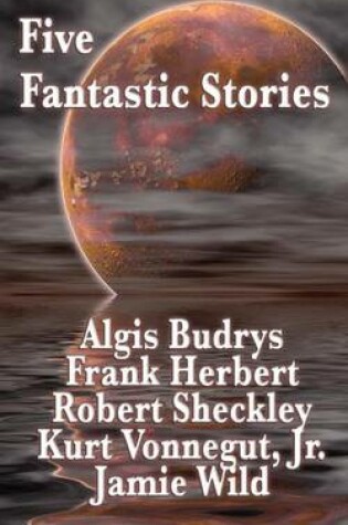 Cover of Five Fantastic Stories