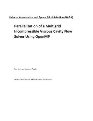 Book cover for Parallelization of a Multigrid Incompressible Viscous Cavity Flow Solver Using Openmp