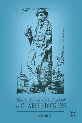 Book cover for Sensation and Sublimation in Charles Dickens