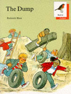 Cover of Oxford Reading Tree: Stages 6-10: Robins Storybooks: 1: The Dump