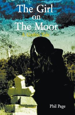 Book cover for The Girl On The Moor