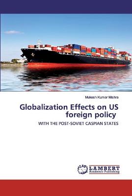 Book cover for Globalization Effects on US foreign policy