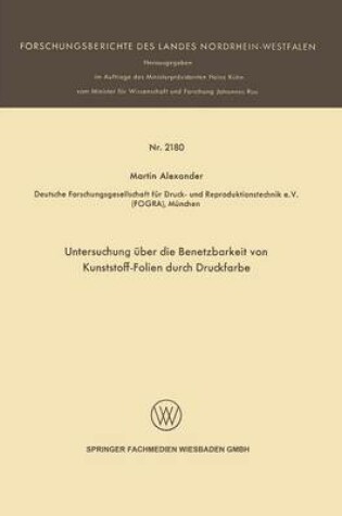 Cover of Untersuchung UEber Die Benetzbarkeit Von Kunststoff-Folien Durch Druckfarbe