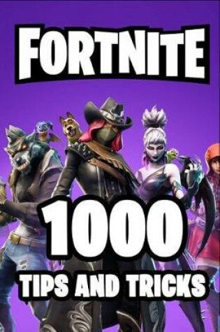 Cover of Fortnite 1000 Tips and Tricks