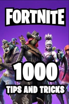 Book cover for Fortnite 1000 Tips and Tricks