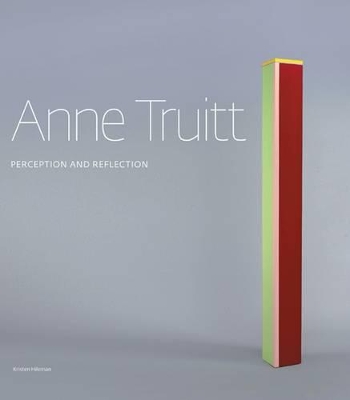 Book cover for Anne Truitt: Perception and Reflection