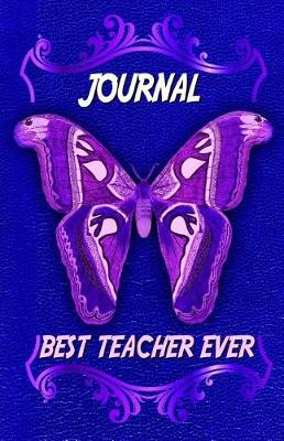 Book cover for Best Teacher Ever Journal