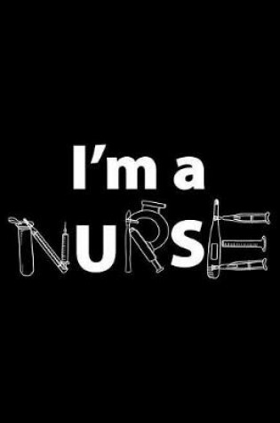 Cover of I'm a Nurse