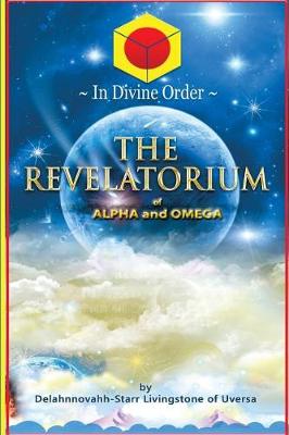 Book cover for The Revelatorium of Alpha and Omega