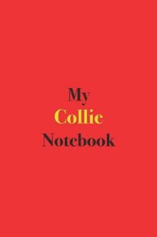 Cover of My Collie Notebook