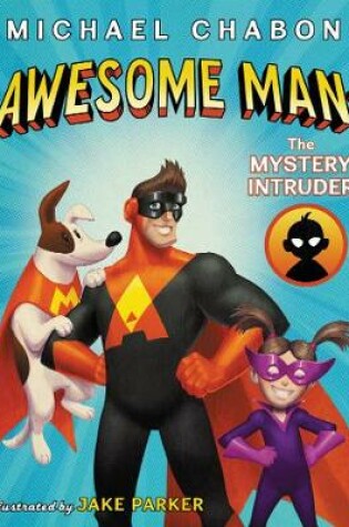 Cover of Awesome Man: The Mystery Intruder