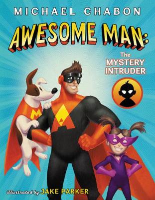 Book cover for Awesome Man: The Mystery Intruder