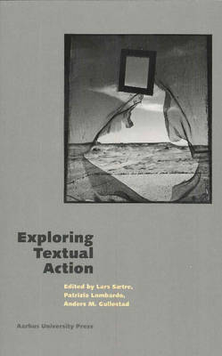 Book cover for Exploring Textual Action