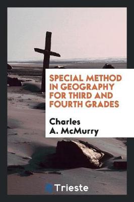 Book cover for Special Method in Geography for Third and Fourth Grades