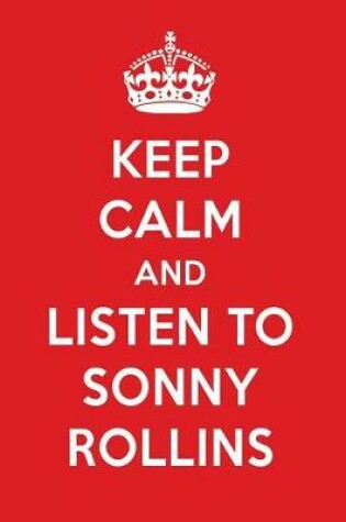 Cover of Keep Calm and Listen to Sonny Rollins