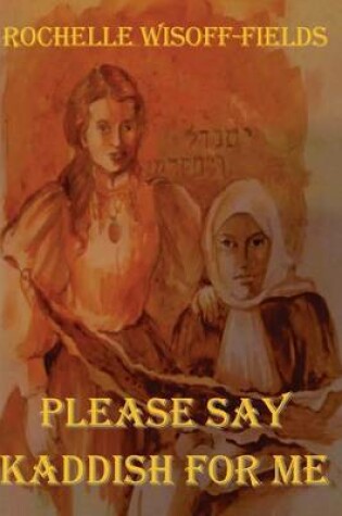 Cover of Please Say Kaddish For Me