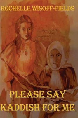 Book cover for Please Say Kaddish For Me