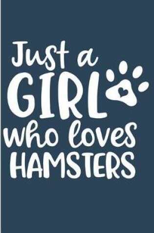 Cover of Just a Girl Who Loves Hamsters