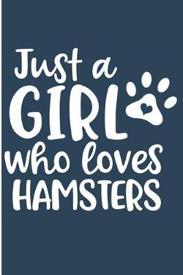 Book cover for Just a Girl Who Loves Hamsters