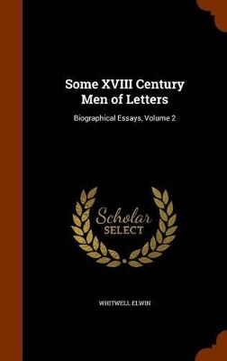 Book cover for Some XVIII Century Men of Letters