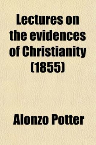 Cover of Lectures on the Evidences of Christianity (1855)