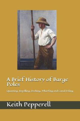 Book cover for A Brief History of Barge Poles