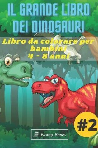 Cover of Il Grande Libro dei Dinosauri #2