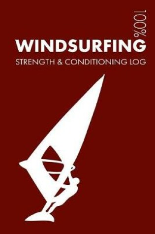 Cover of Windsurfing Strength and Conditioning Log