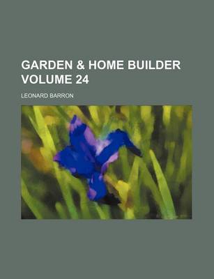 Book cover for Garden & Home Builder Volume 24