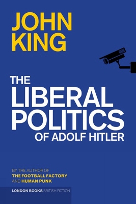 Book cover for The Liberal Politics of Adolf Hitler