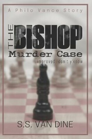 Cover of The Bishop Murder Case improved, don't y'know