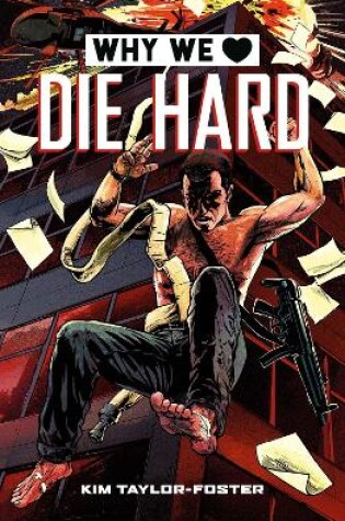 Cover of Why We Love Die Hard