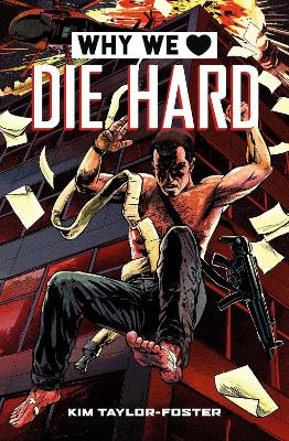 Book cover for Why We Love Die Hard