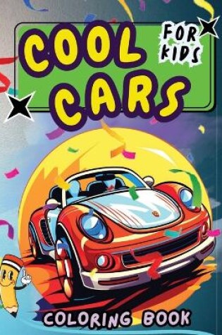 Cover of Cool Cars Coloring Book for Kids