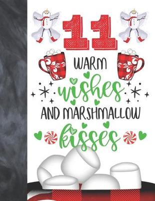 Book cover for 11 Warm Wishes And Marshmallow Kisses